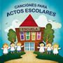 Canciones para actos escolares