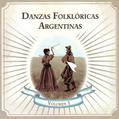 Danzas Folklricas Argentinas Vol.1