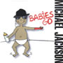 Babies Go - Michael Jackson