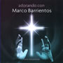 Adorando con Marco Barrientos