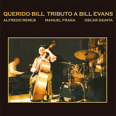 Querido Bill Tributo a Bill Evans